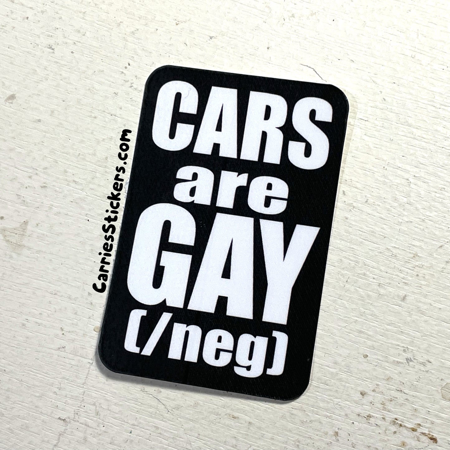 Cars are Gay Sticker