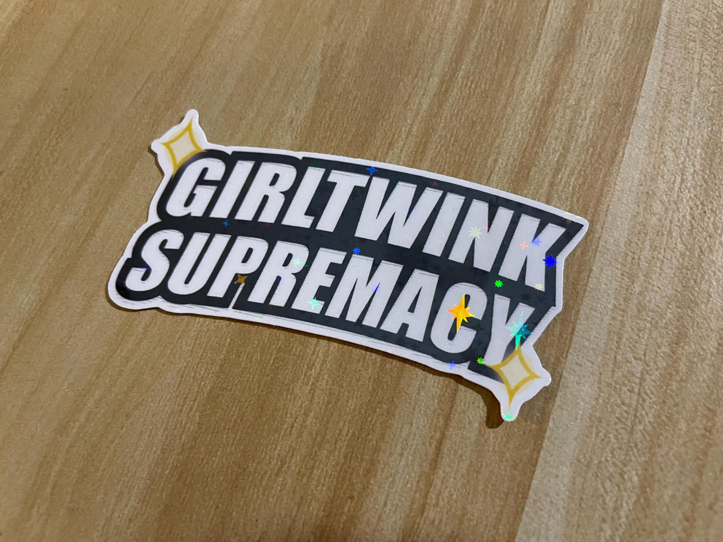 GIRLTWINK SUPREMACY holographic sticker