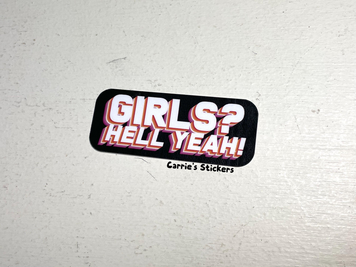 Girls? Hell yeah! Lesbian Sticker